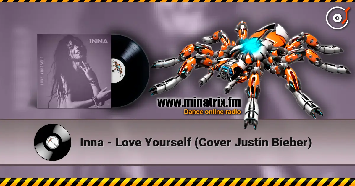 Inna - Love Yourself (Cover Justin Bieber) listen online in high quality | Minatrix.FM