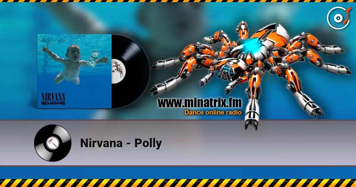 Nirvana - Polly listen online in high quality | Minatrix.FM