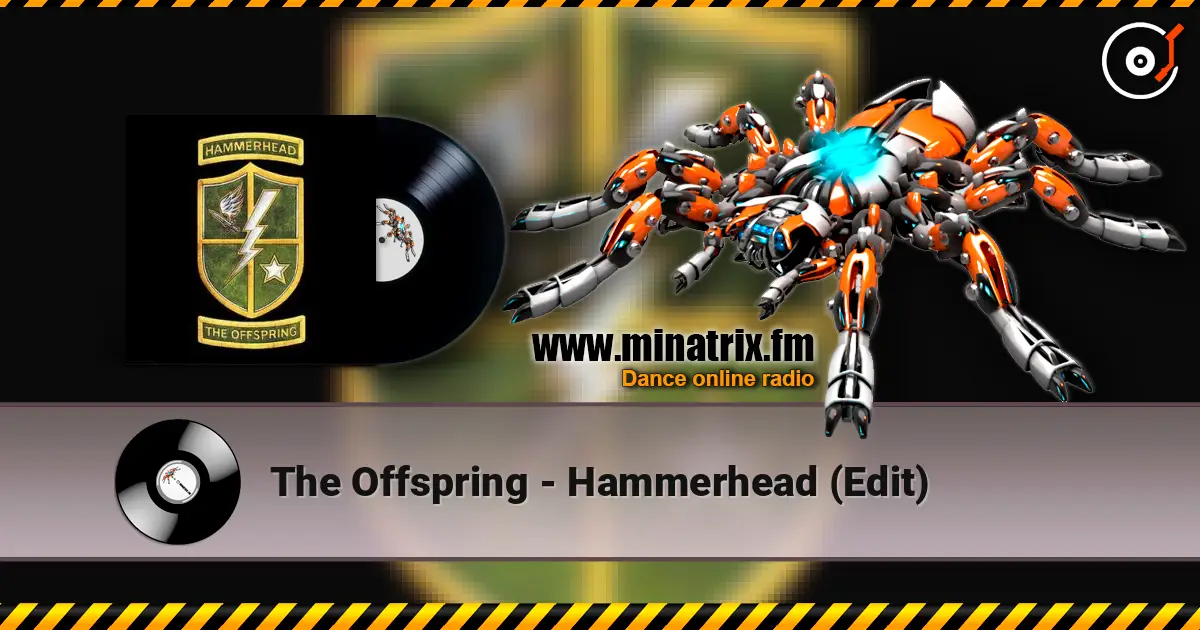 The Offspring - Hammerhead (Edit) listen online in high quality | Minatrix.FM