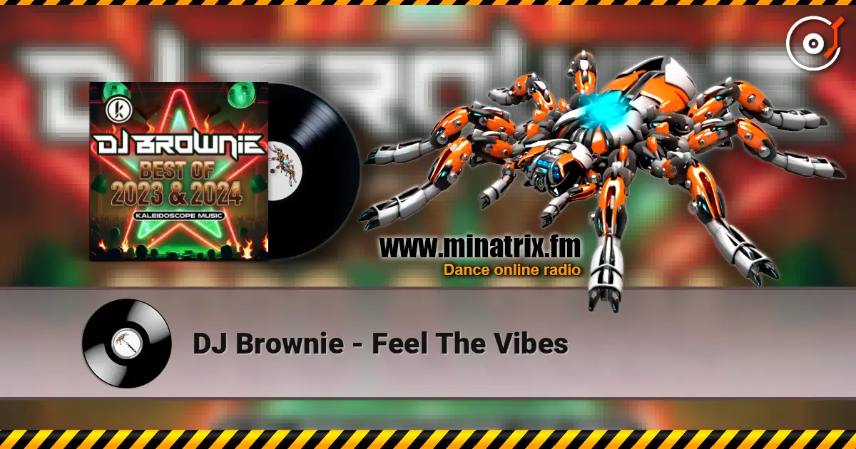 DJ Brownie - Feel The Vibes listen online in high quality | Minatrix.FM
