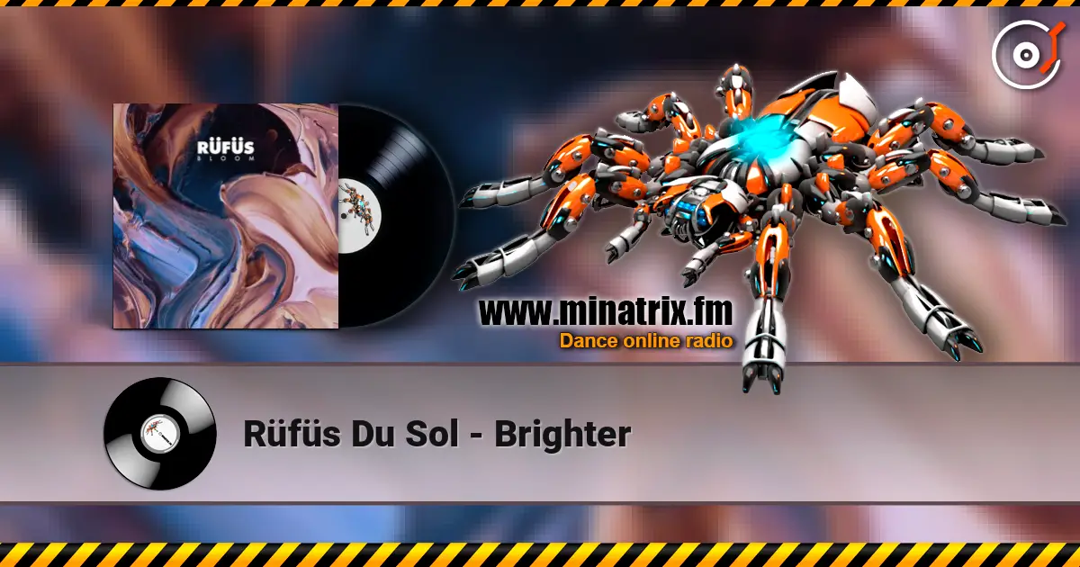 Rüfüs Du Sol - Brighter listen online in high quality | Minatrix.FM