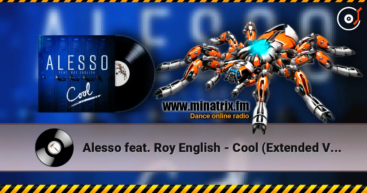 Alesso feat. Roy English - Cool (Extended Version) listen online in high quality | Minatrix.FM