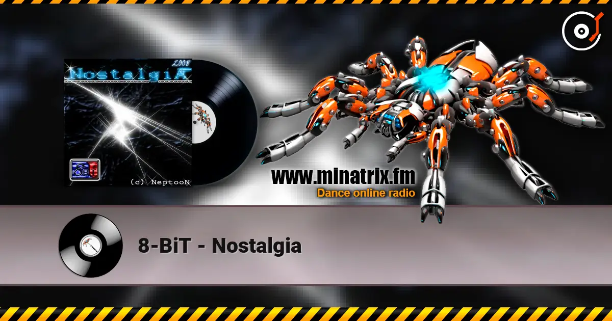 8-BiT - Nostalgia listen online in high quality | Minatrix.FM