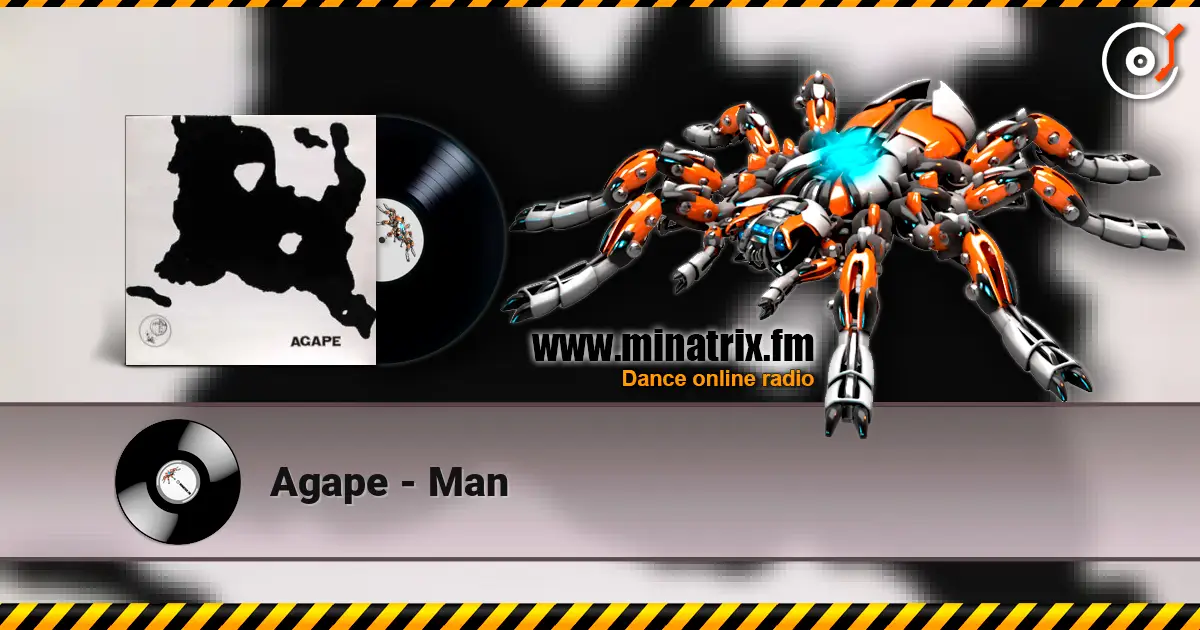 Agape - Man listen online in high quality | Minatrix.FM