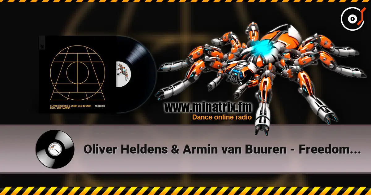 Oliver Heldens & Armin van Buuren - Freedom (Extended Mix) listen online in high quality | Minatrix.FM
