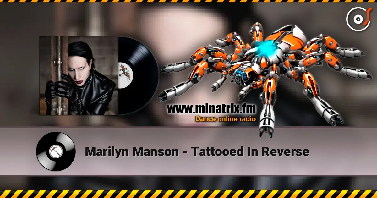 Marilyn Manson - Tattooed In Reverse listen online in high quality | Minatrix.FM