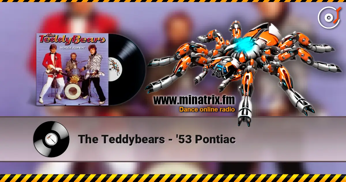 The Teddybears - '53 Pontiac listen online in high quality | Minatrix.FM