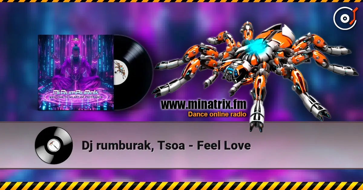 Dj rumburak, Tsoa - Feel Love listen online in high quality | Minatrix.FM