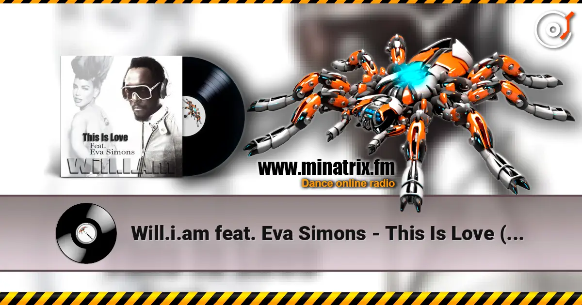 Will.i.am feat. Eva Simons - This Is Love (Album Version) listen online in high quality | Minatrix.FM