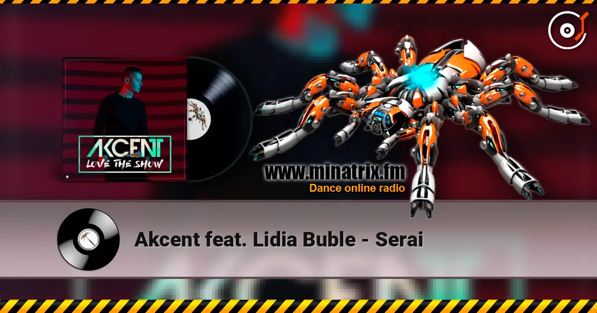 Akcent feat. Lidia Buble - Serai listen online in high quality | Minatrix.FM