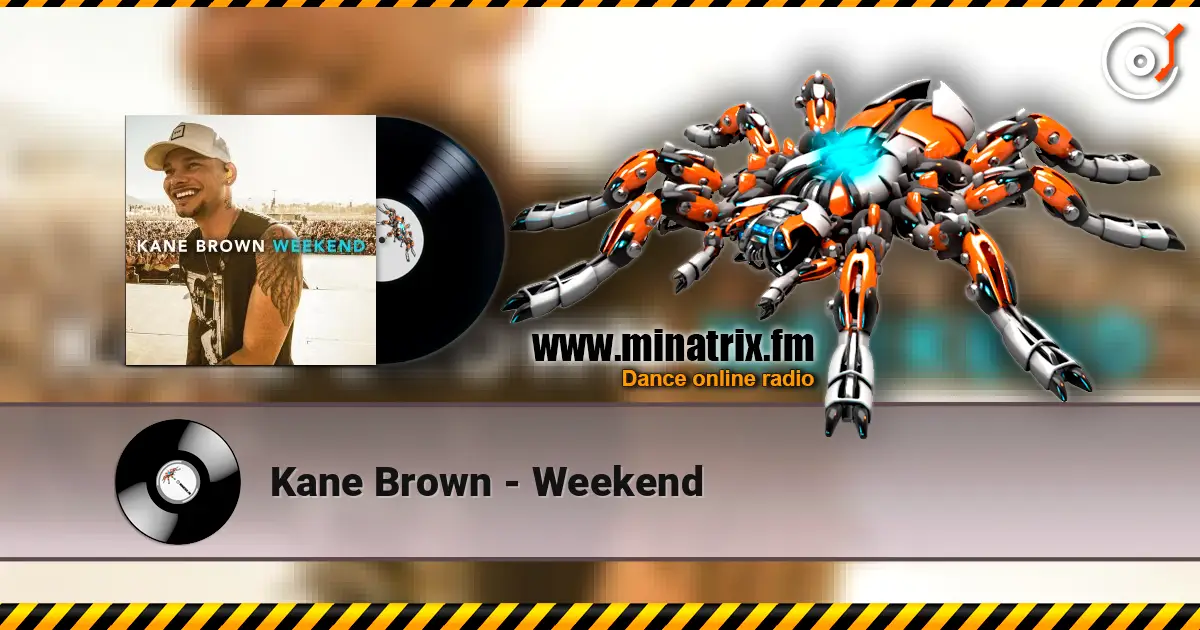 Kane Brown - Weekend listen online in high quality | Minatrix.FM