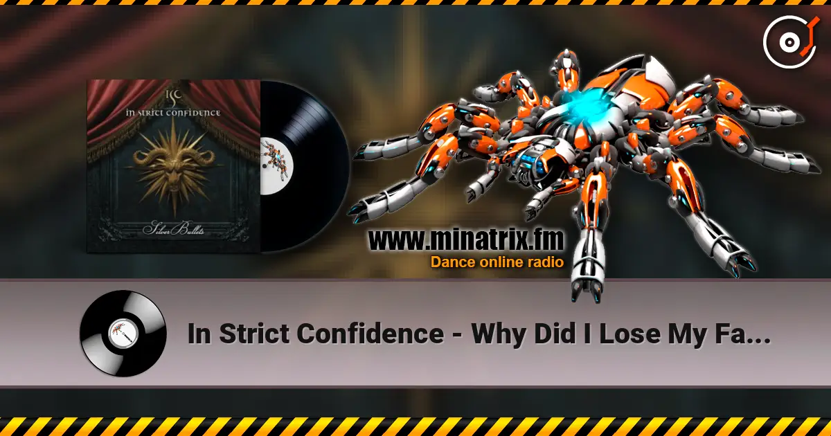 In Strict Confidence - Why Did I Lose My Faith listen online in high quality | Minatrix.FM