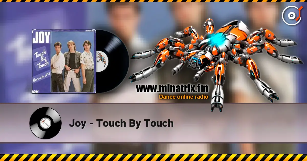 Joy - Touch By Touch listen online in high quality | Minatrix.FM