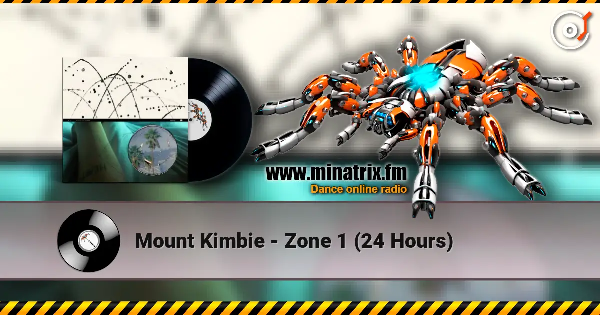 Mount Kimbie - Zone 1 (24 Hours) listen online in high quality | Minatrix.FM