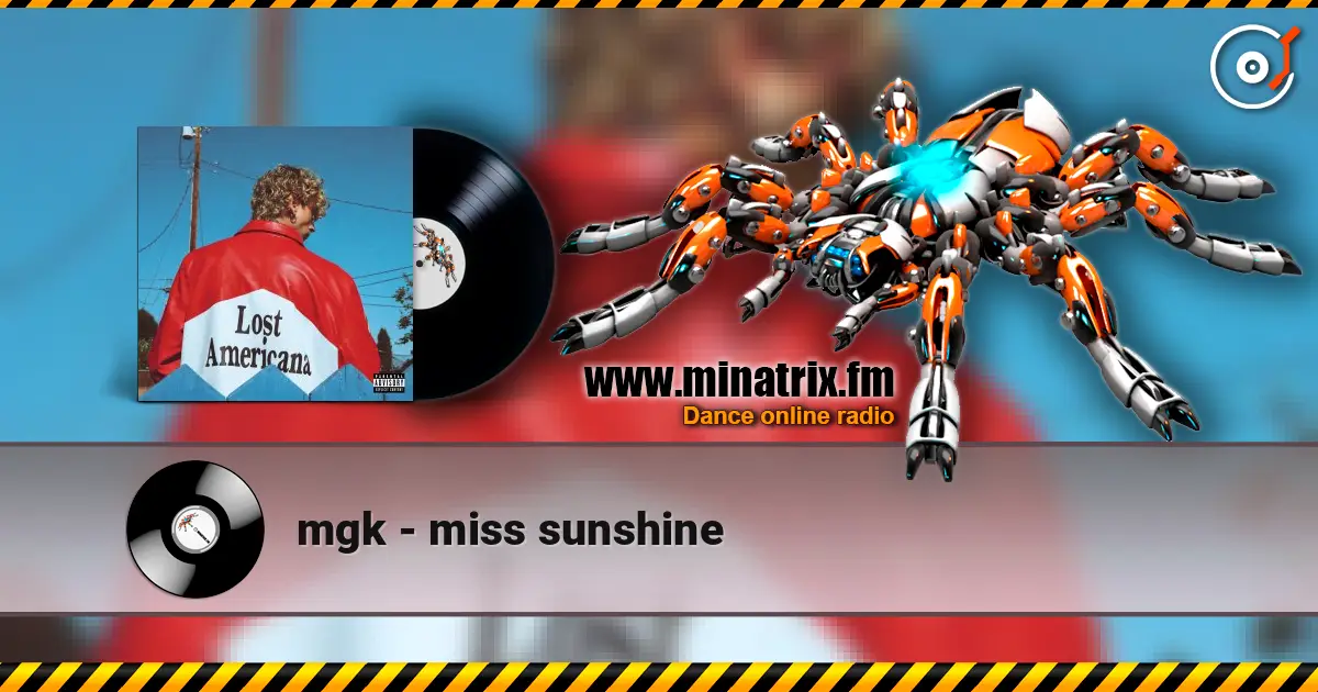 mgk - miss sunshine listen online in high quality | Minatrix.FM