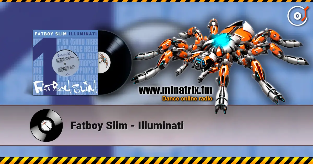 Fatboy Slim - Illuminati listen online in high quality | Minatrix.FM