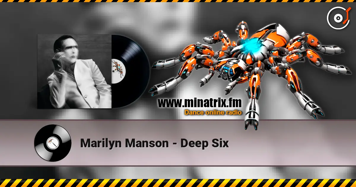 Marilyn Manson - Deep Six listen online in high quality | Minatrix.FM