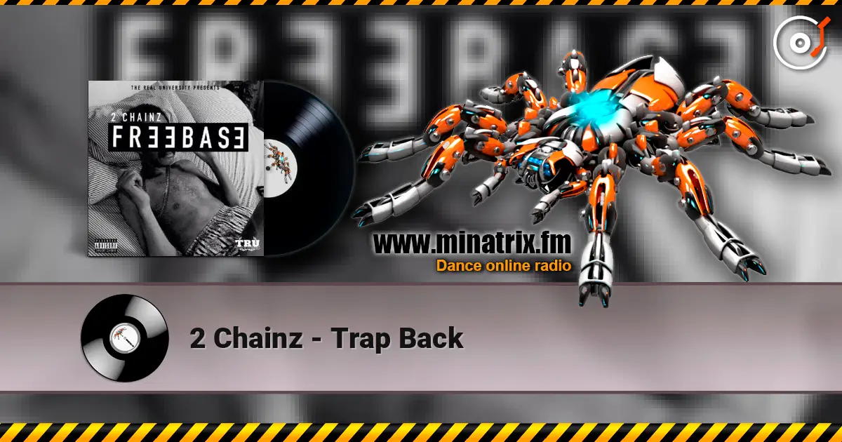 2 Chainz - Trap Back listen online in high quality | Minatrix.FM
