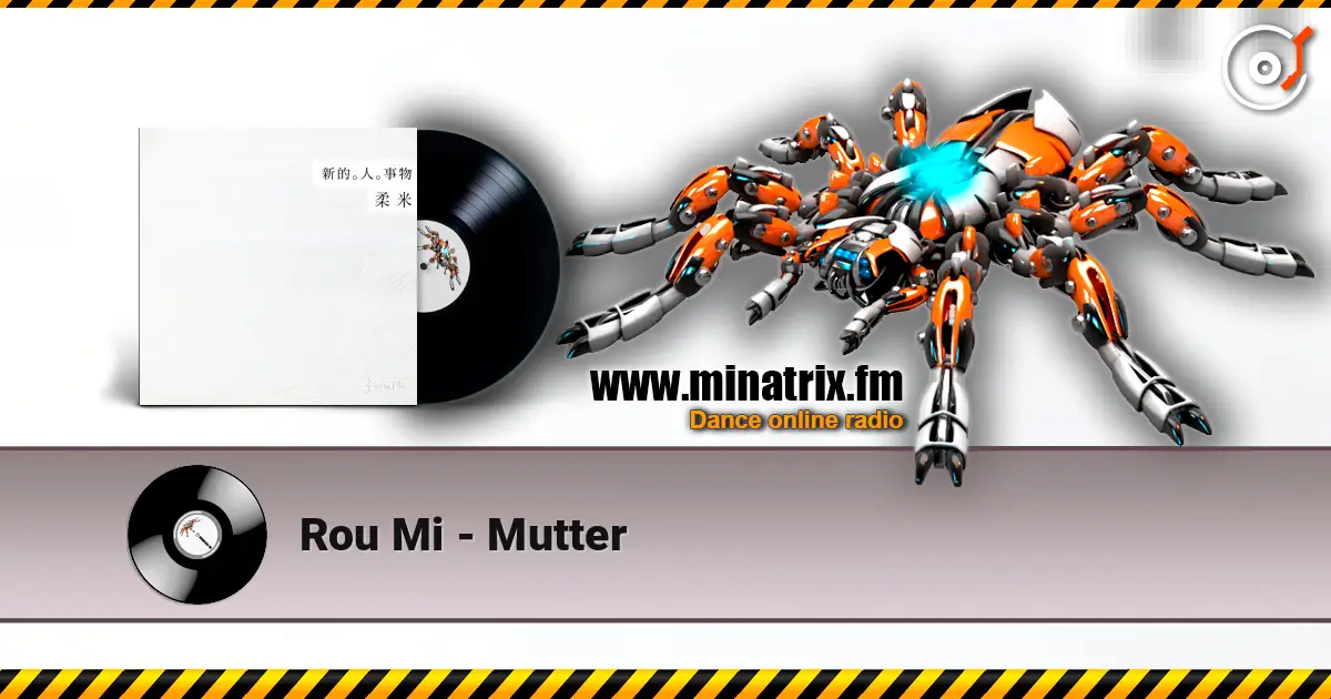 Rou Mi - Mutter listen online in high quality | Minatrix.FM