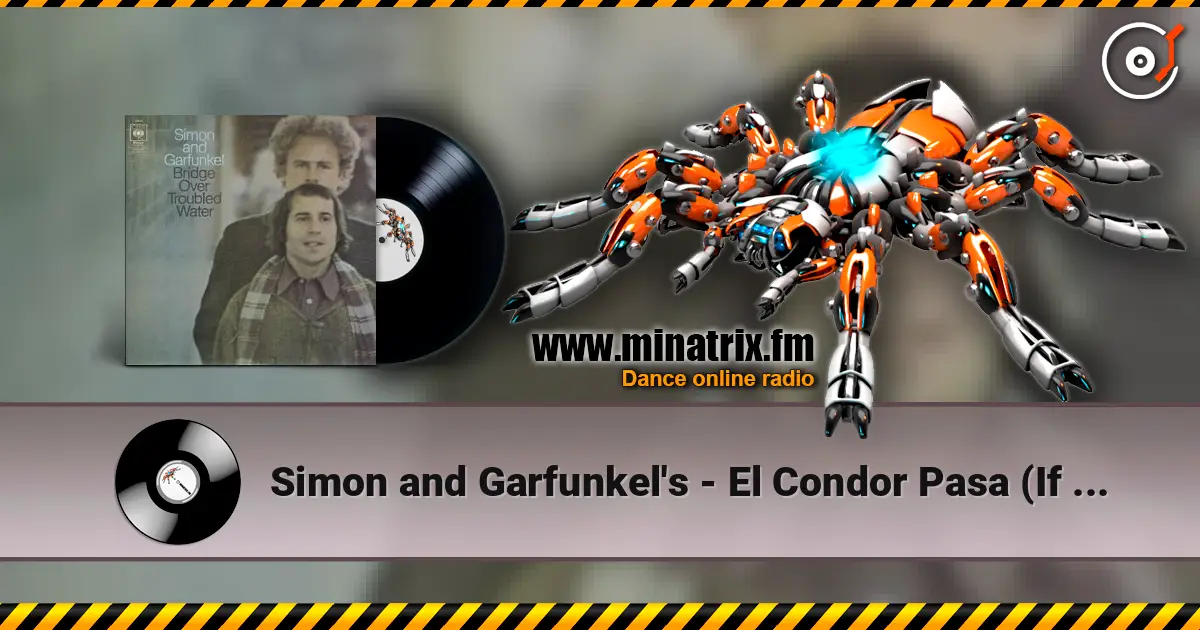 Simon and Garfunkel's - El Condor Pasa (If I Could) listen online in high quality | Minatrix.FM