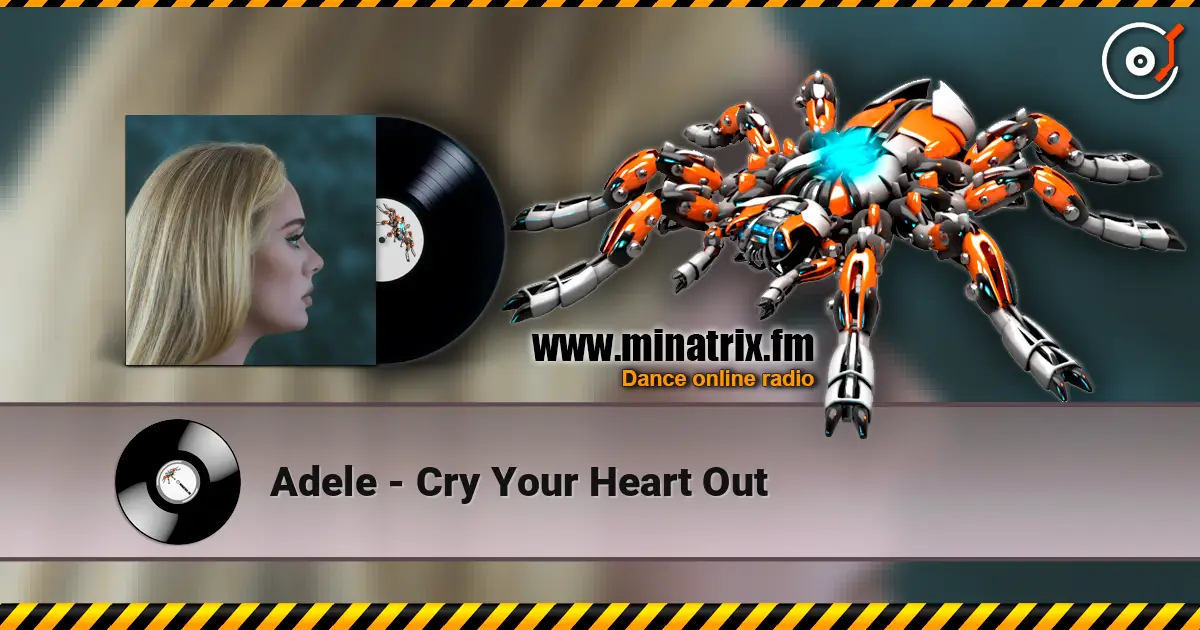 Adele - Cry Your Heart Out listen online in high quality | Minatrix.FM
