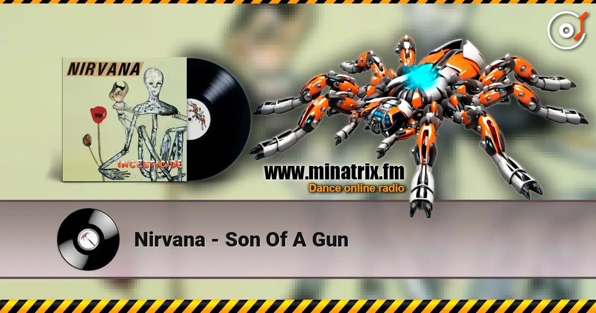 Nirvana - Son Of A Gun listen online in high quality | Minatrix.FM