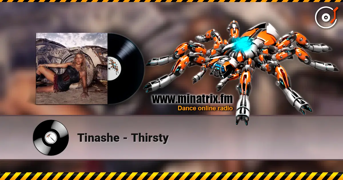 Tinashe - Thirsty listen online in high quality | Minatrix.FM