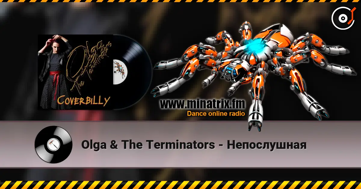 Olga & The Terminators - Непослушная listen online in high quality | Minatrix.FM