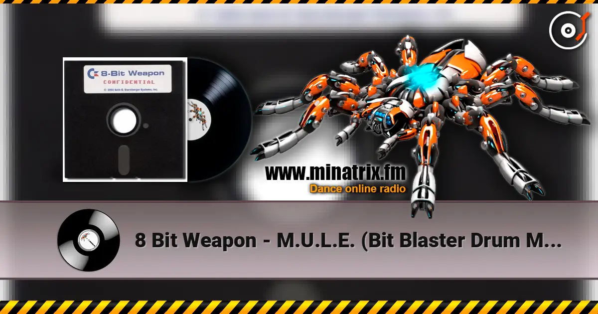 8 Bit Weapon - M.U.L.E. (Bit Blaster Drum Mix) listen online in high quality | Minatrix.FM