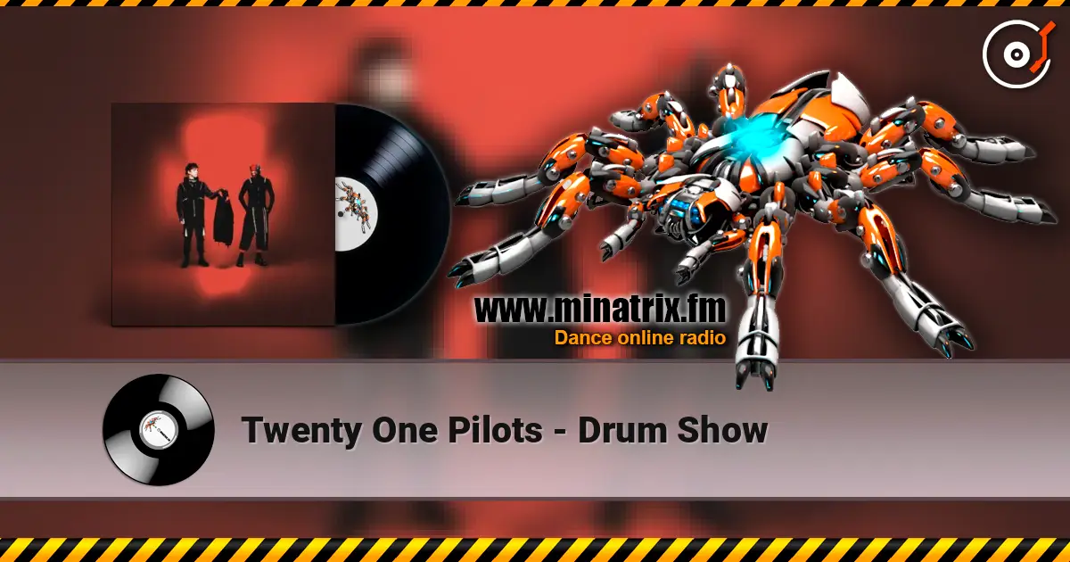 Twenty One Pilots - Drum Show listen online in high quality | Minatrix.FM