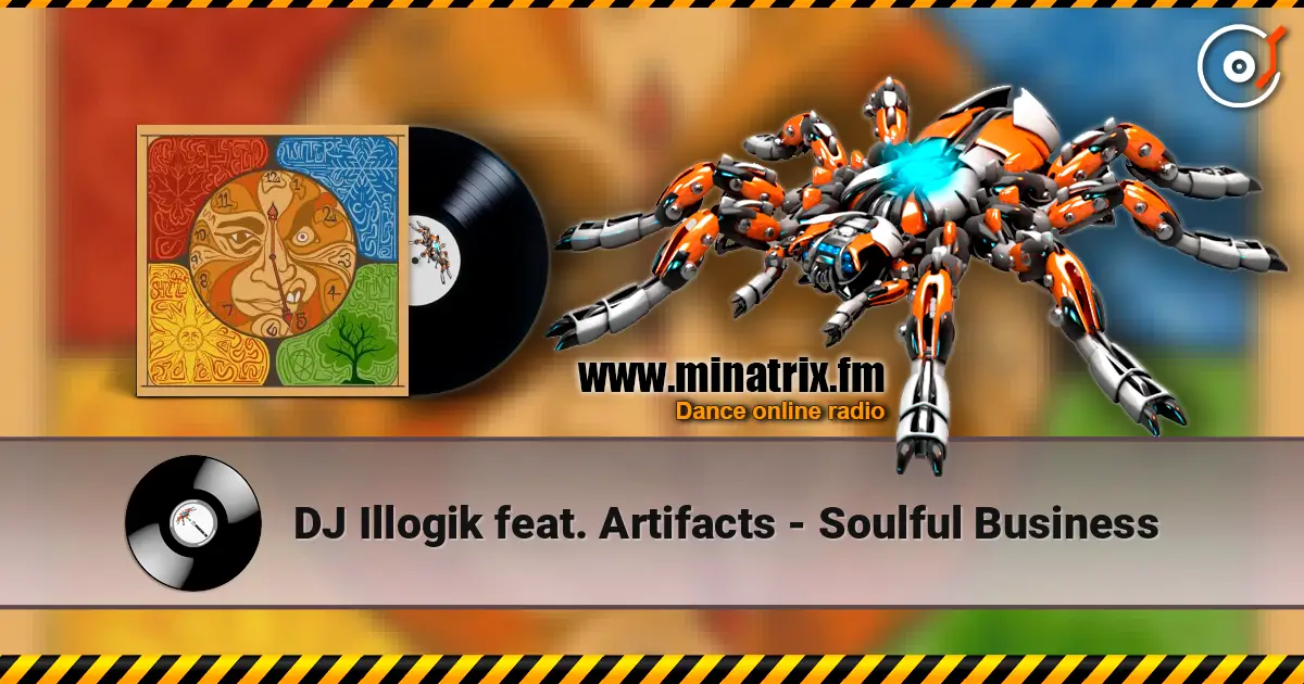 DJ Illogik feat. Artifacts - Soulful Business listen online in high quality | Minatrix.FM