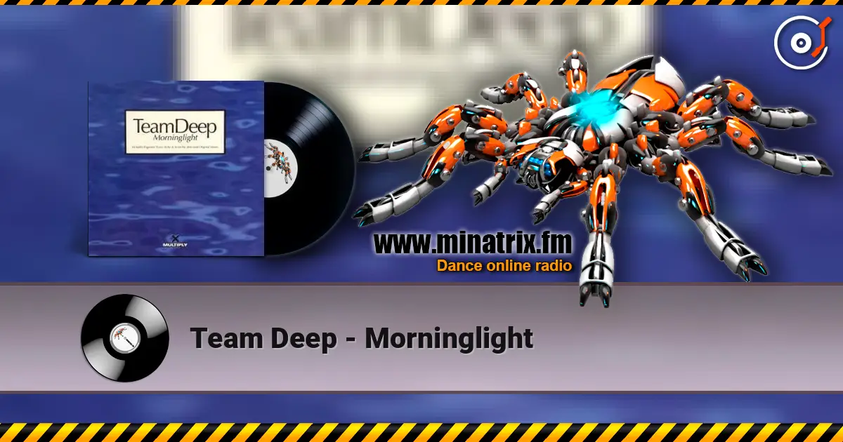 Team Deep - Morninglight listen online in high quality | Minatrix.FM