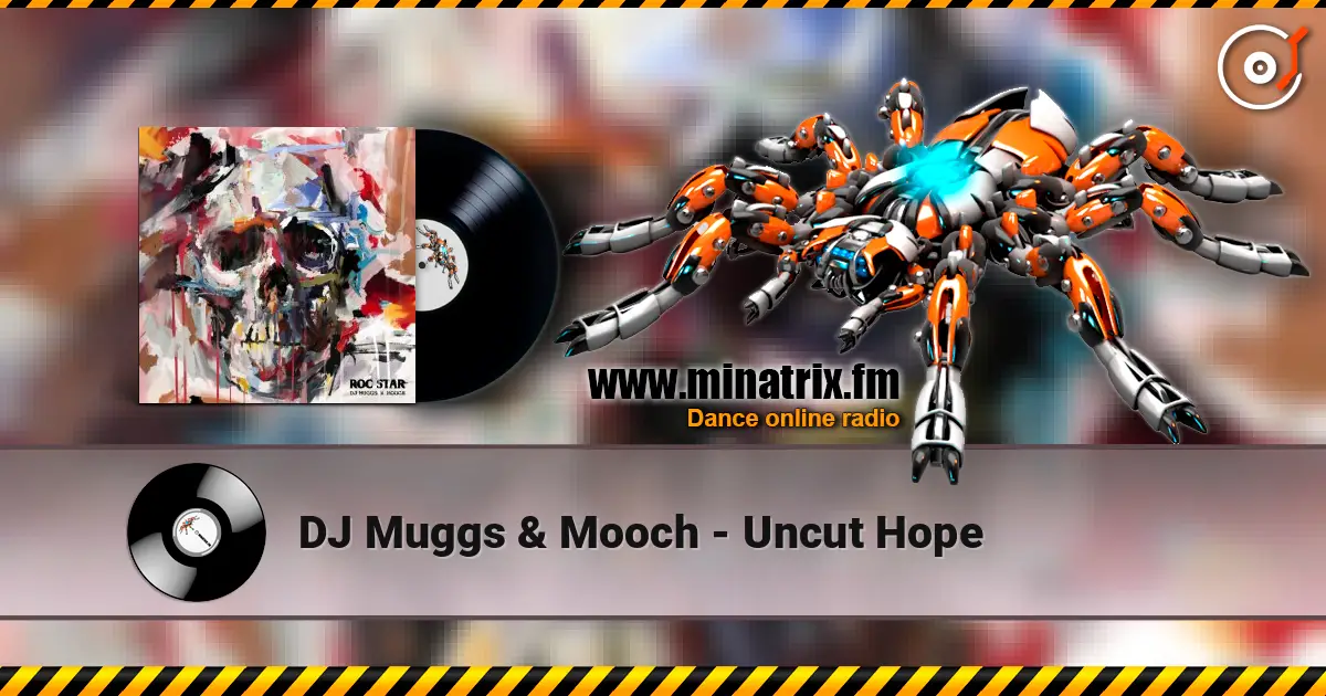 DJ Muggs & Mooch - Uncut Hope listen online in high quality | Minatrix.FM