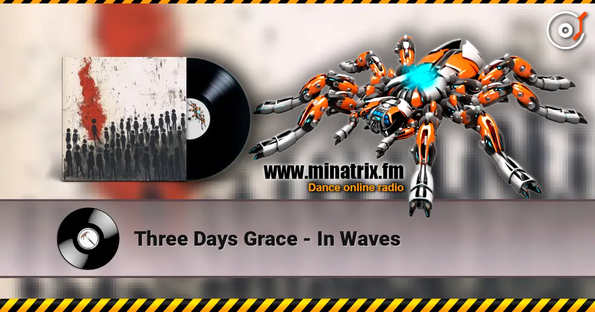 Three Days Grace - In Waves listen online in high quality | Minatrix.FM