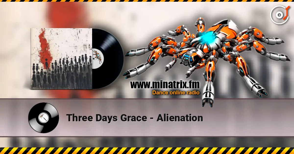 Three Days Grace - Alienation listen online in high quality | Minatrix.FM