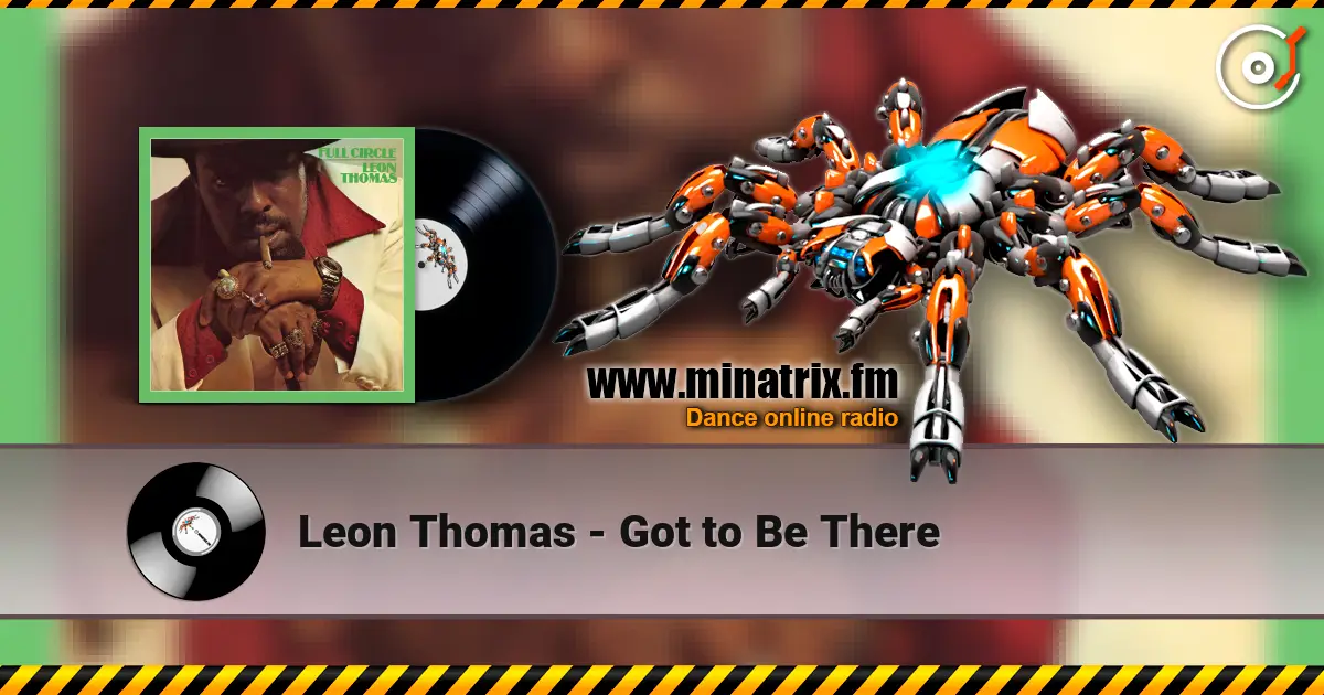 Leon Thomas - Got to Be There listen online in high quality | Minatrix.FM