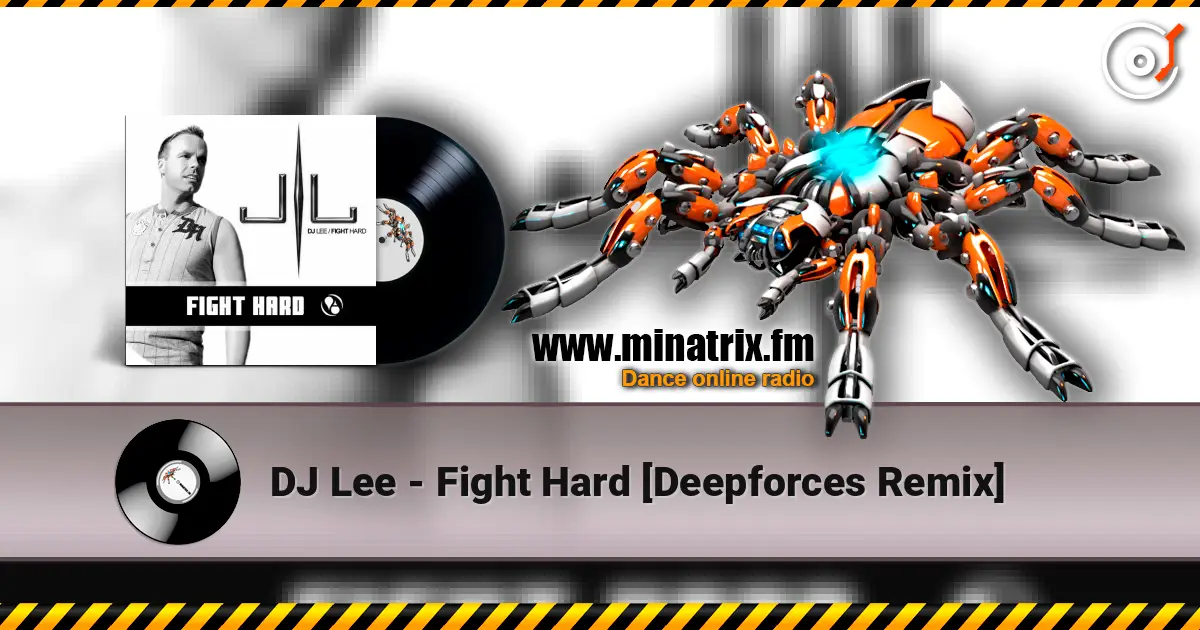 DJ Lee - Fight Hard [Deepforces Remix] listen online in high quality | Minatrix.FM