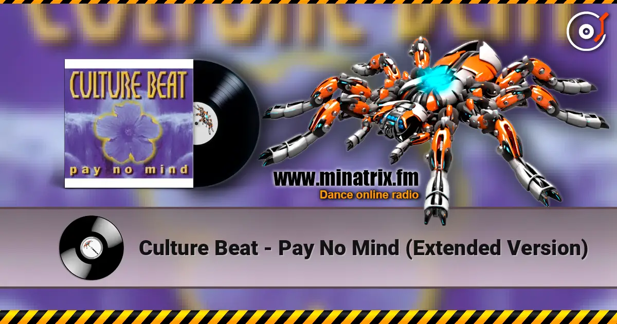 Culture Beat - Pay No Mind (Extended Version) listen online in high quality | Minatrix.FM