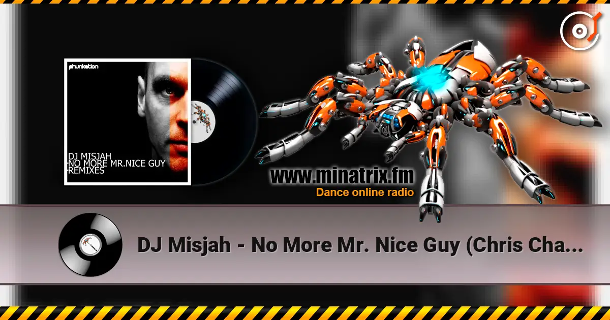 DJ Misjah - No More Mr. Nice Guy (Chris Chambers Good Guy Remix) listen online in high quality | Minatrix.FM