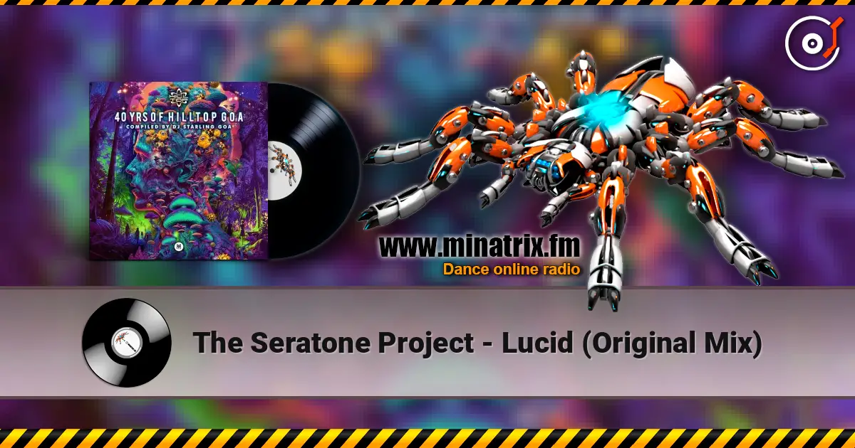 The Seratone Project - Lucid (Original Mix) listen online in high quality | Minatrix.FM