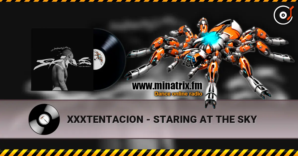 XXXTENTACION - STARING AT THE SKY listen online in high quality | Minatrix.FM