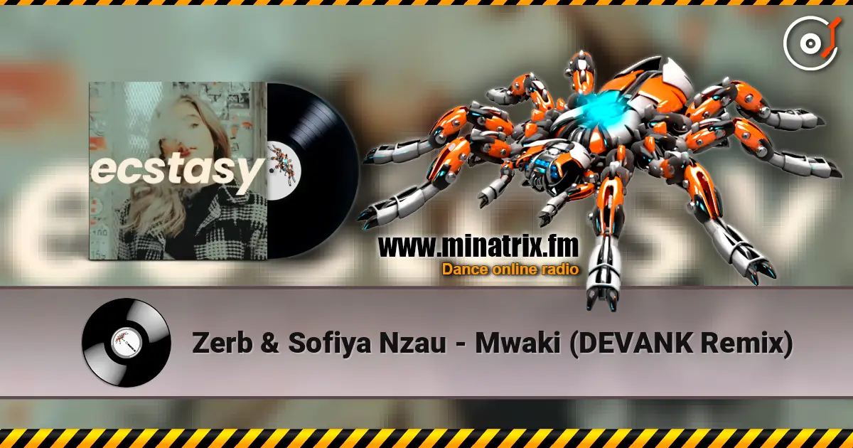 Zerb & Sofiya Nzau - Mwaki (DEVANK Remix) listen online in high quality | Minatrix.FM