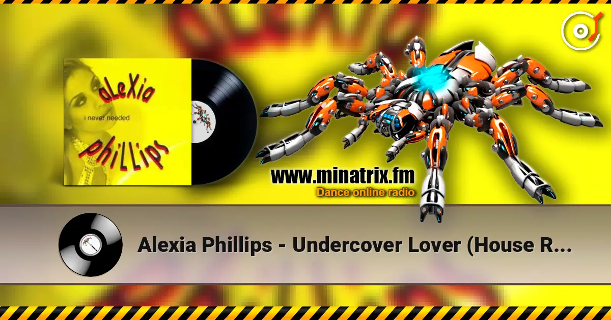 Alexia Phillips - Undercover Lover (House Radio Mix) listen online in high quality | Minatrix.FM