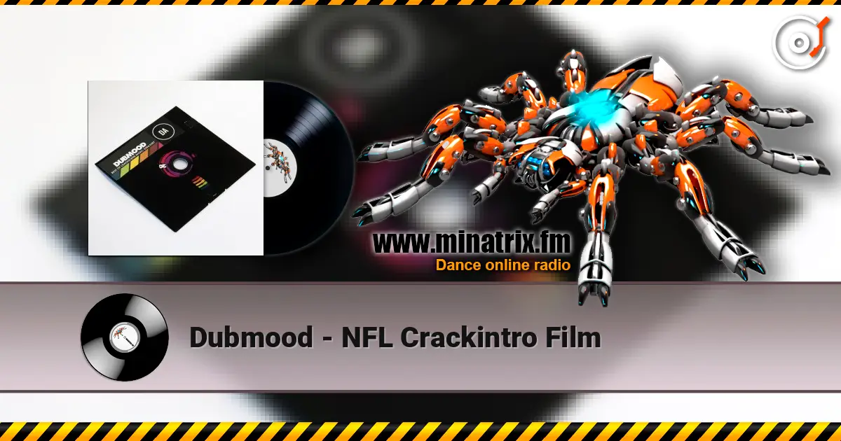 Dubmood - NFL Crackintro Film listen online in high quality | Minatrix.FM