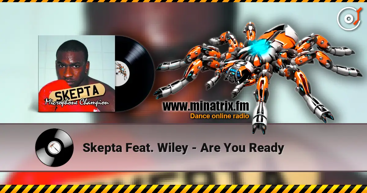 Skepta Feat. Wiley - Are You Ready listen online in high quality | Minatrix.FM