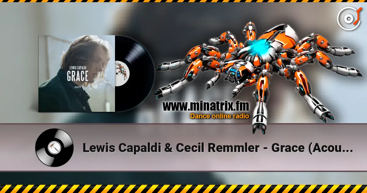 Lewis Capaldi & Cecil Remmler - Grace (Acoustic) listen online in high quality | Minatrix.FM