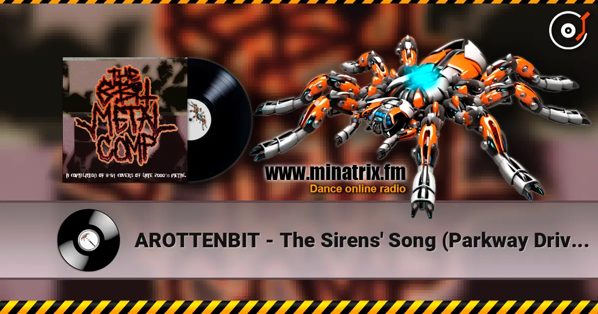 AROTTENBIT - The Sirens' Song (Parkway Drive cover) listen online in high quality | Minatrix.FM