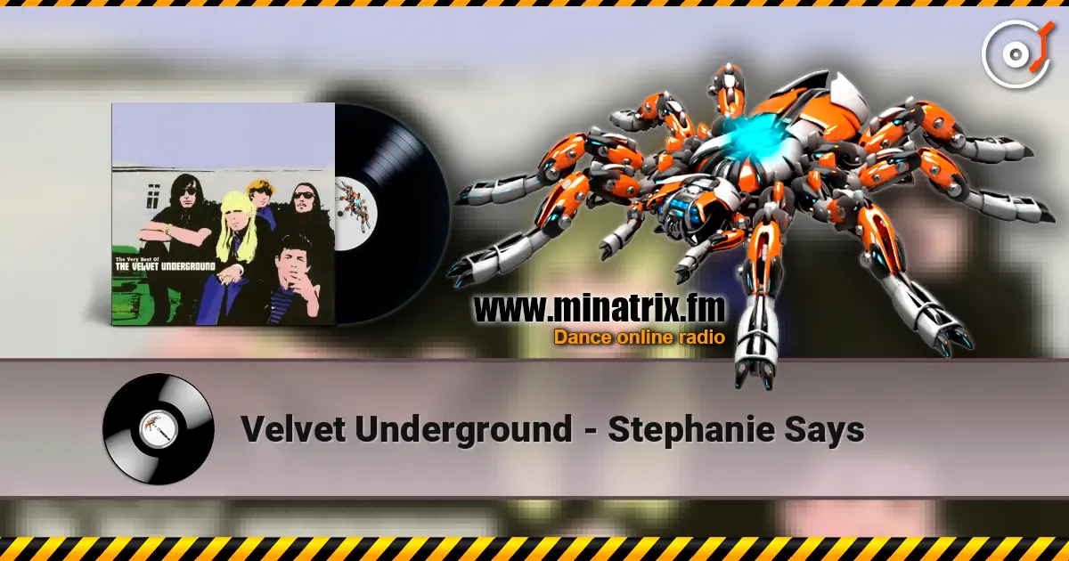 Velvet Underground - Stephanie Says listen online in high quality | Minatrix.FM