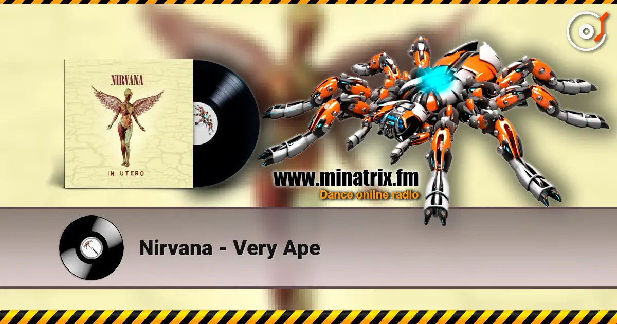 Nirvana - Very Ape listen online in high quality | Minatrix.FM