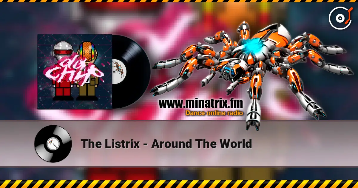 The Listrix - Around The World listen online in high quality | Minatrix.FM